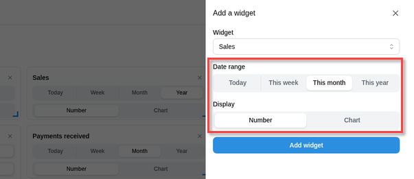 Easify Web Add a widget panel open beside the dimmed dashboard, with Widget set to Sales, the Date range choices Today, This week, This month and This year with This month selected, the Display choices Number and Chart with Number selected, and the Add widget button